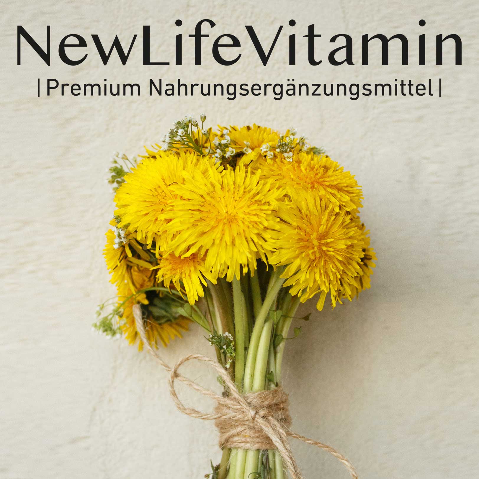 Ein Strauß Löwenzahn mit der Überschrift Newlifevitamin